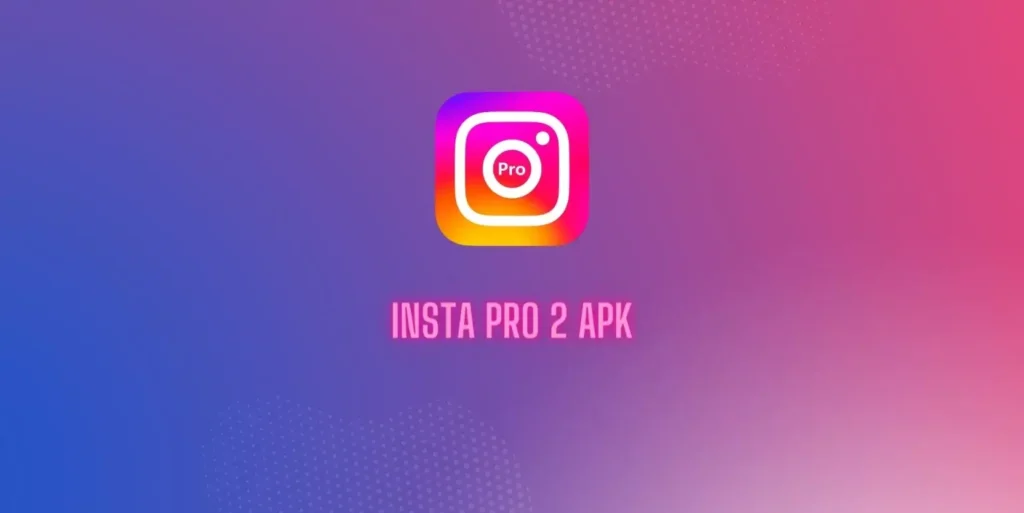 insta-pro-2